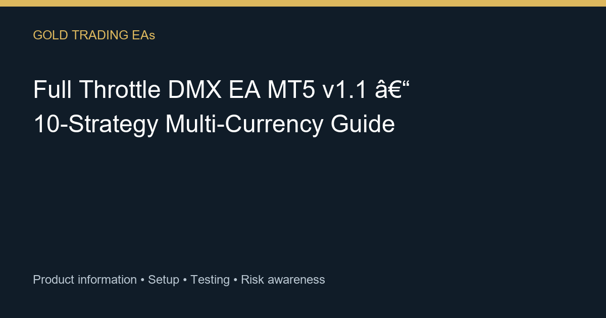 Full Throttle DMX EA MT5 v1.1 guide