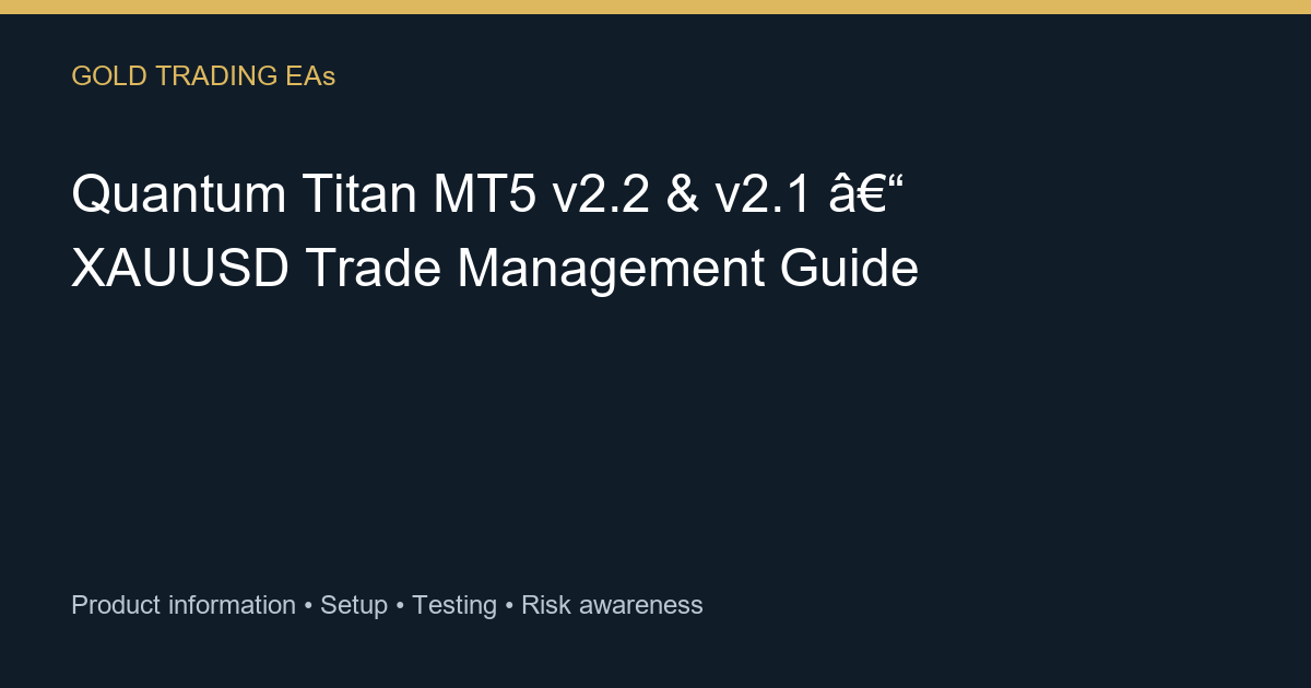Quantum Titan MT5 v2.2 & v2.1 guide