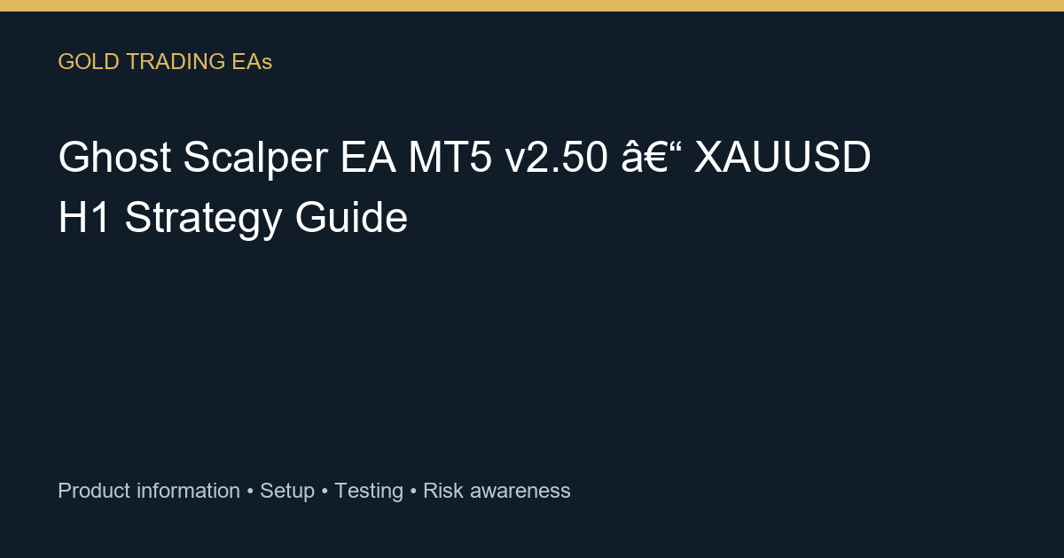 Ghost Scalper EA MT5 v2.50 guide