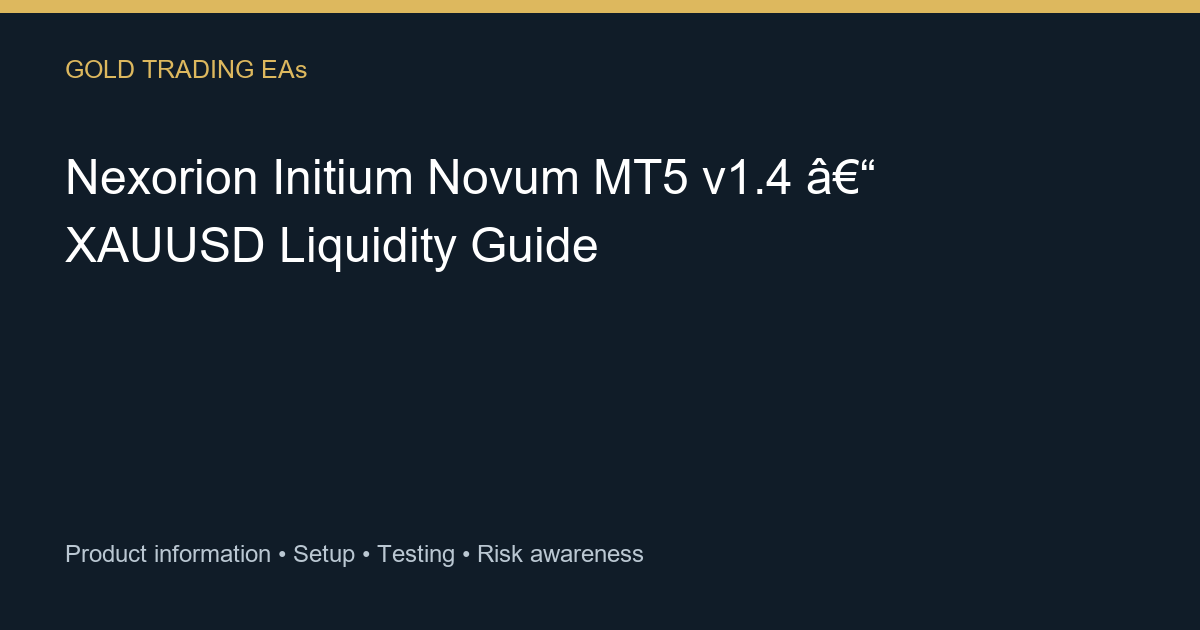Nexorion Initium Novum MT5 v1.4 guide