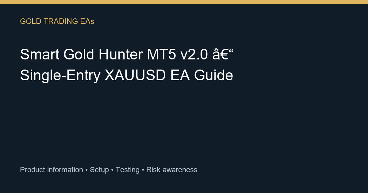 Smart Gold Hunter MT5 v2.0 guide