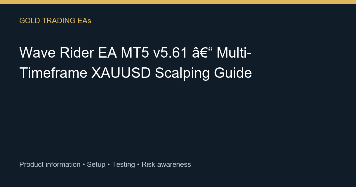 Wave Rider EA MT5 v5.61 guide