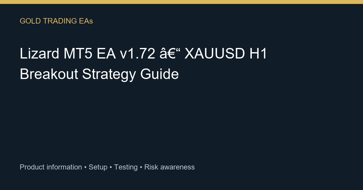 Lizard MT5 EA v1.72 guide