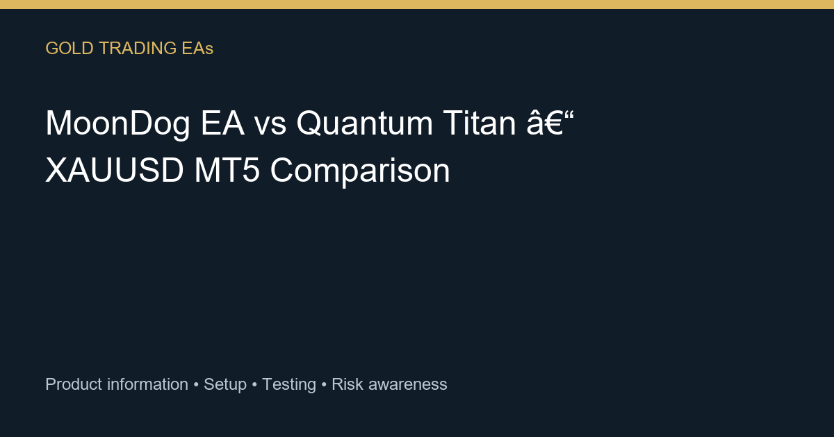 MoonDog EA vs Quantum Titan